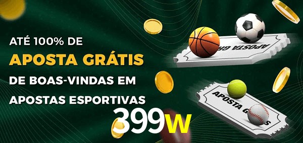 399w Ate 100% de Aposta Gratis